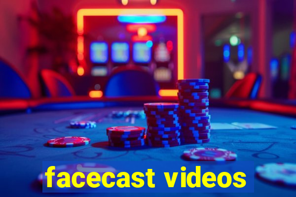 facecast videos